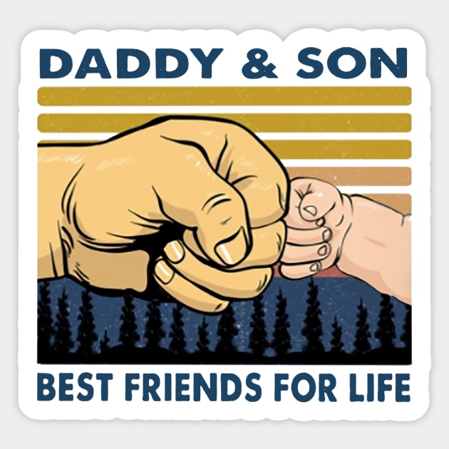 Daddy And Son Best Friend For Life Sticker by Delmonico2022